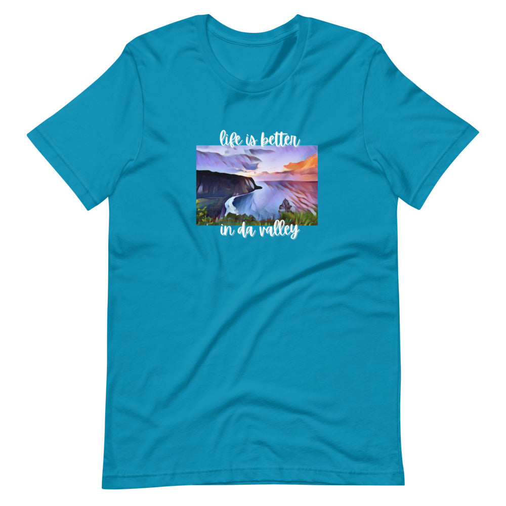 LIFE IS BETTER IN DA VALLEY Short-sleeve unisex t-shirt