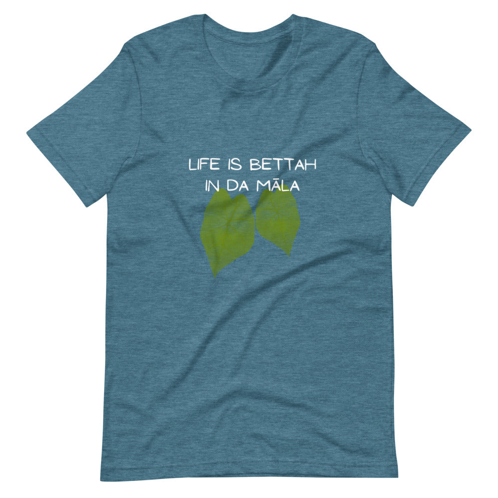 Life Is Bettah In Da Māla Short-sleeve unisex t-shirt