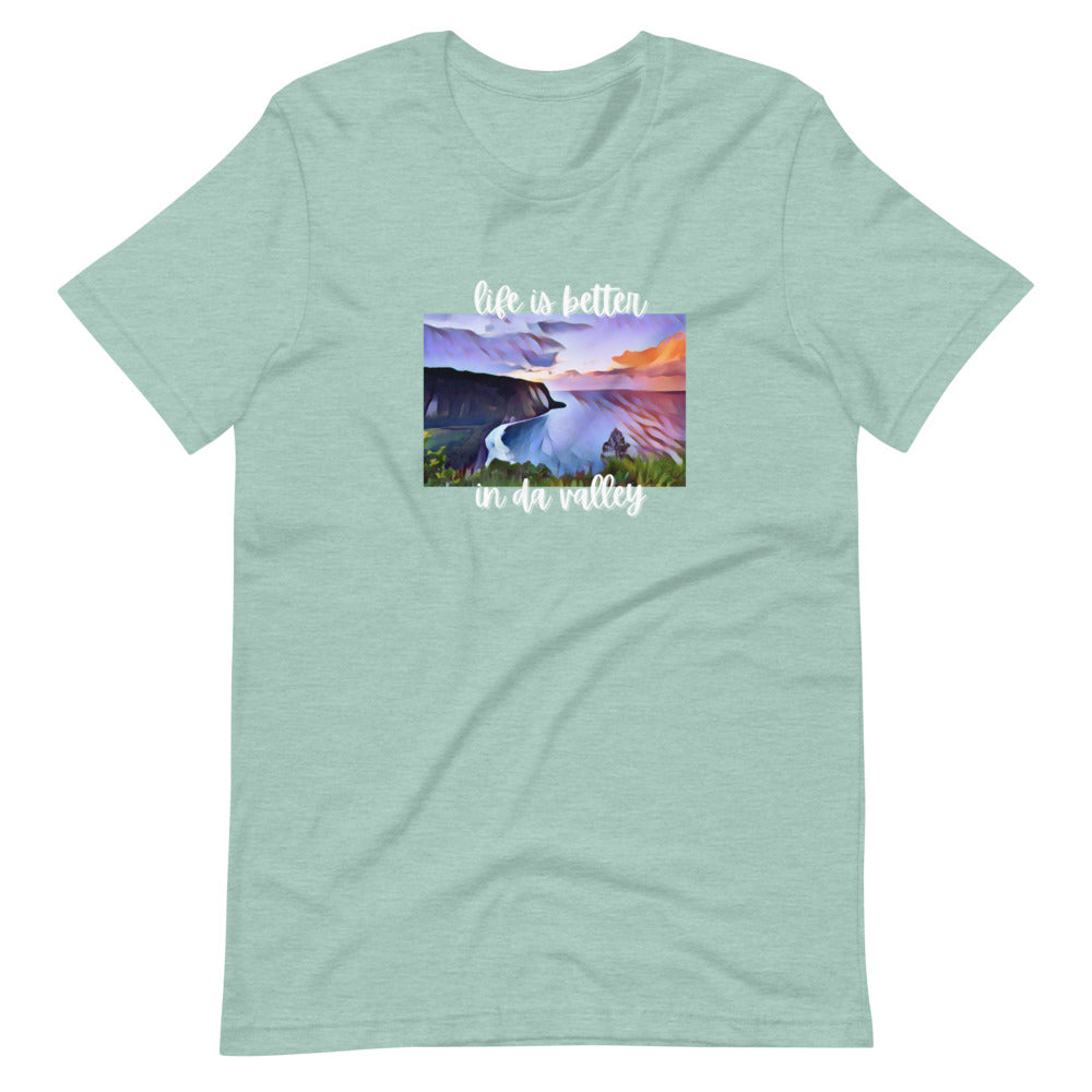 LIFE IS BETTER IN DA VALLEY Short-sleeve unisex t-shirt