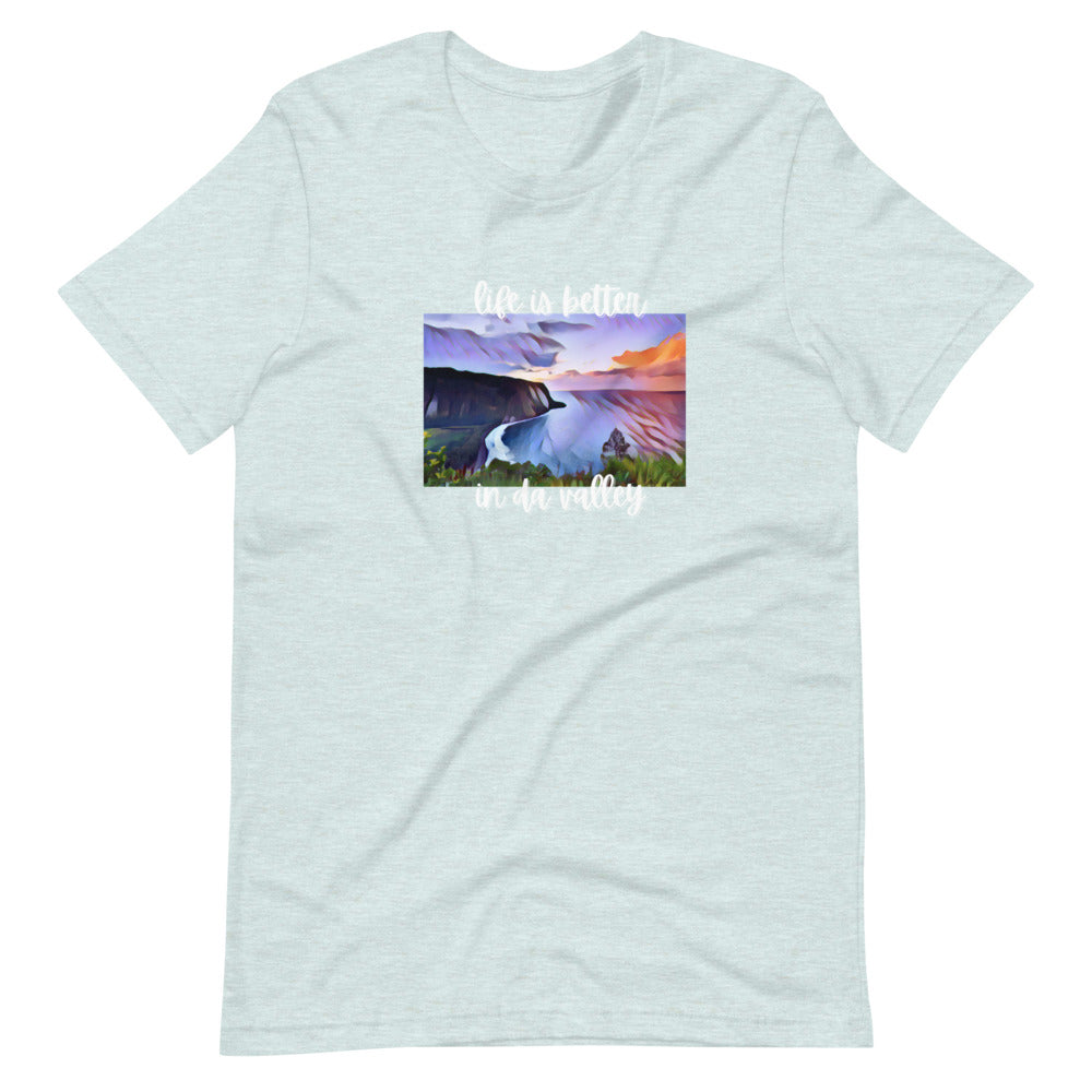 LIFE IS BETTER IN DA VALLEY Short-sleeve unisex t-shirt
