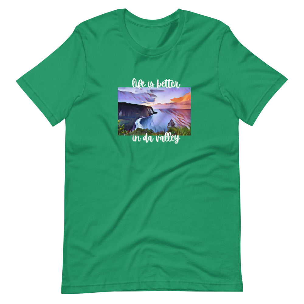 LIFE IS BETTER IN DA VALLEY Short-sleeve unisex t-shirt