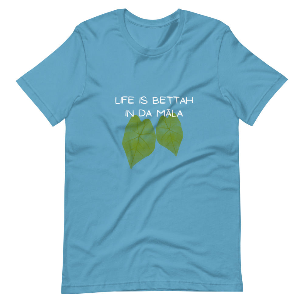 Life Is Bettah In Da Māla Short-sleeve unisex t-shirt