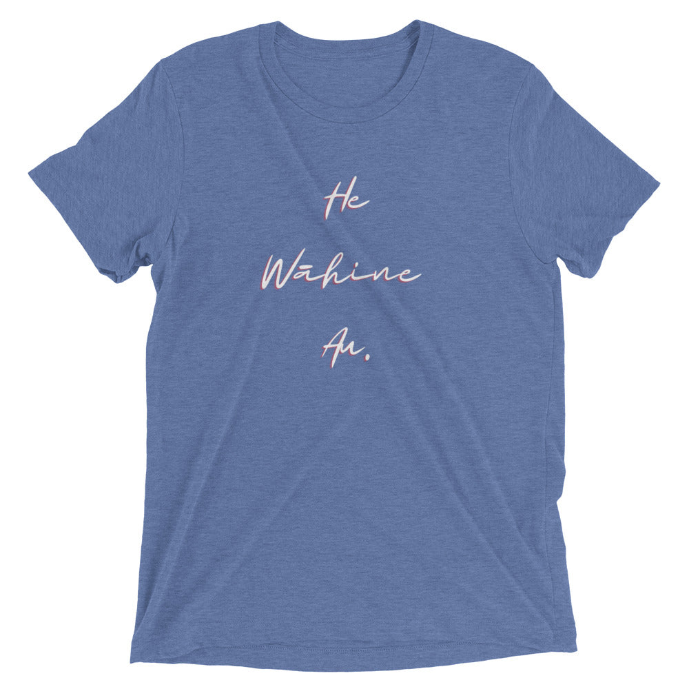 HE WĀHINE AU. Short sleeve t-shirt