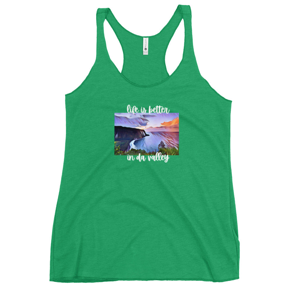 LIFE IS BETTER IN DA VALLEY Women's Racerback Tank