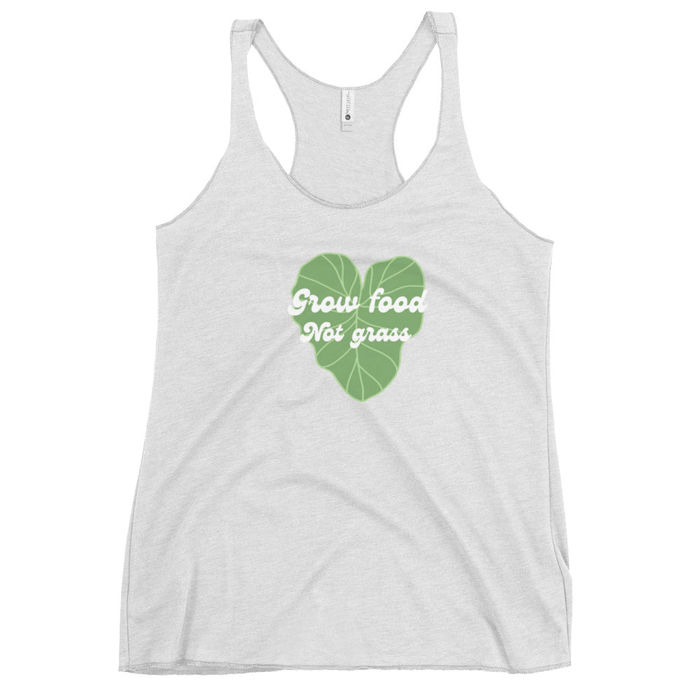 GROW FOOD NOT GRASS WAHINE Racerback Tank