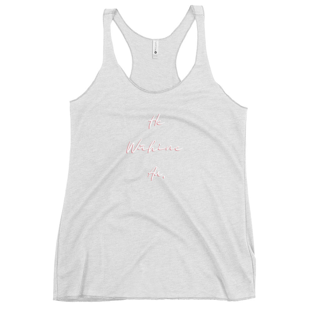HE WĀHINE AU. Women's Racerback Tank