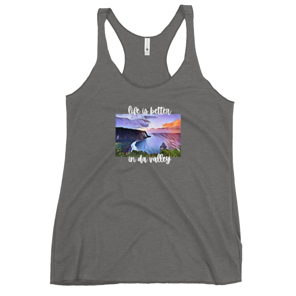 LIFE IS BETTER IN DA VALLEY Women's Racerback Tank