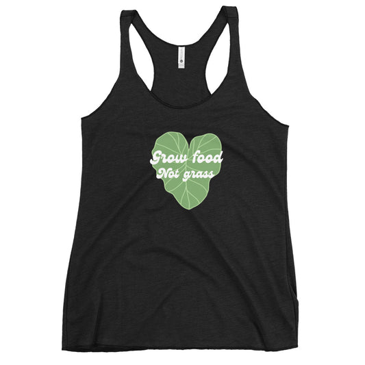 GROW FOOD NOT GRASS WAHINE Racerback Tank