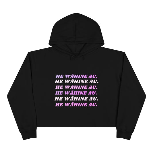 He Wāhine Au. Crop Hoodie