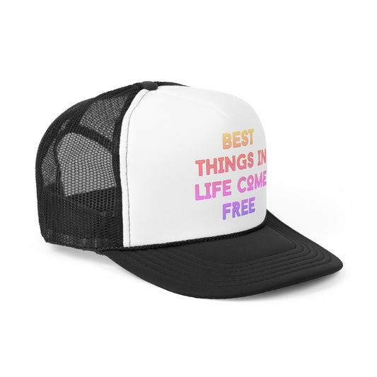 BEST THINGS IN LIFE COME FREE TRUCKER
