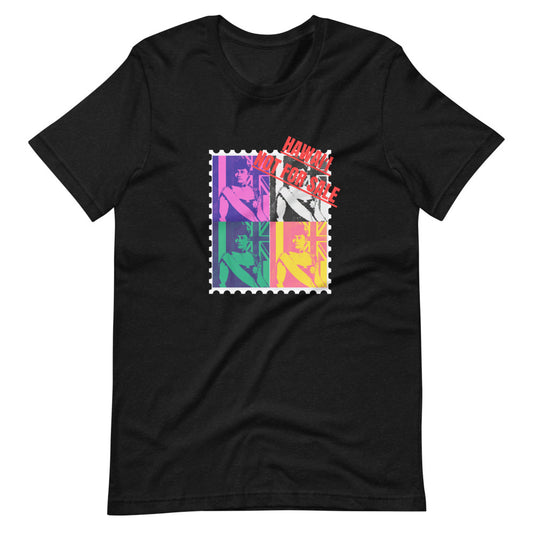 HAWAIʻI NOT FOR SALE Short-Sleeve Unisex T-Shirt