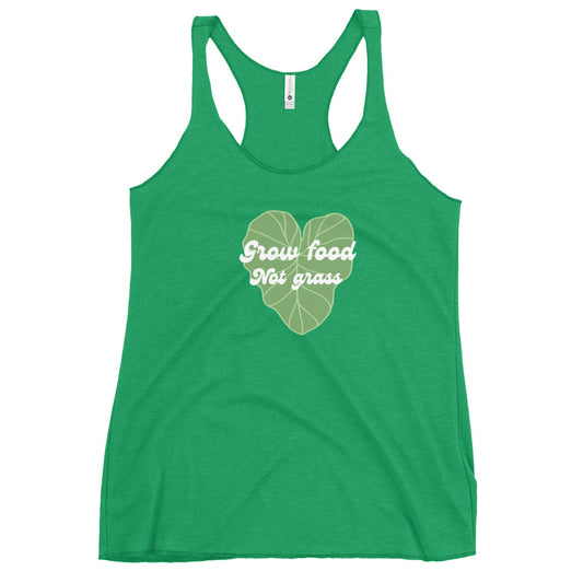 GROW FOOD NOT GRASS WAHINE Racerback Tank